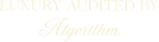 Luxury Audited by Algorithm